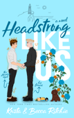 Headstrong Like Us - Krista Ritchie & Becca Ritchie