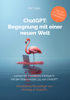 ChatGPT: Begegnung mit einer neuen Welt - Rolf Jeger & VOIMA gmbh CH-8810 Horgen