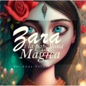 Zara i la papallona màgica - Adna Saldor