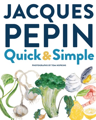 Jacques Pépin Quick & Simple