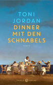 Dinner mit Schnabels - Toni Jordan