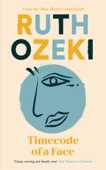 Timecode of a Face - Ruth Ozeki