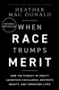 When Race Trumps Merit - Heather Mac Donald