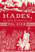 Hades, el dios menos malo - Pol Gise