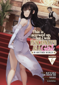This Is Screwed Up, but I Was Reincarnated as a GIRL in Another World! (Manga) Vol. 6 - Ashi