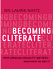 Becoming Cliterate: Why Orgasm Equality Matters--And How to Get It - Laurie Mintz