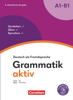 Grammatik aktiv - Deutsch als Fremdsprache - 2. aktualisierte Ausgabe - A1-B1 - Dr. Friederike Jin & Ute Voß