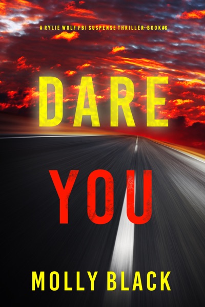 Dare You (A Rylie Wolf FBI Suspense Thriller—Book Six)