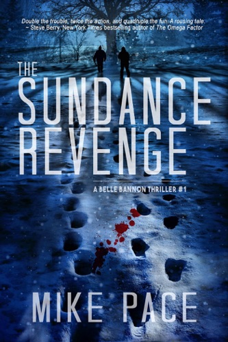 The Sundance Revenge: A Crime Thriller (Belle Bannon Series, Book 1) E-Book Download