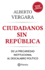 Ciudadanos sin República - Alberto Vergara