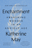 Enchantment - Katherine May