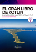 El gran libro de Kotlin para programadores de back end - Luís Criado-Fernández