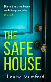 The Safe House - Louise Mumford