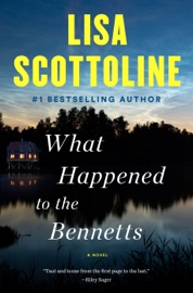 What Happened to the Bennetts - Lisa Scottoline