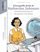 L'incroyable destin de Katherine Johnson, mathématicienne de génie à la NASA - Pascale Hédelin & Javi Rey