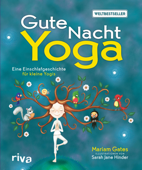 Gute-Nacht-Yoga - Mariam Gates & Sarah Jane Hinder
