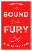 The Sound and The Fury - William Faulkner