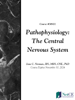 Pathophysiology: The Central Nervous System - NetCE