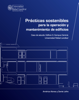 Prácticas sostenibles para la operación y mantenimiento de edificios. Caso de estudio: Edificio O, Campus Central, URL - América Alonso