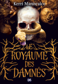 Le Royaume des Damnés T01 (e-book) - Kerri Maniscalco