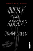 Quem é você, Alasca? - John Green