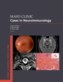 Mayo Clinic Cases in Neuroimmunology - Andrew McKeon, B. Mark Keegan & W. Oliver Tobin