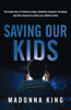 Saving Our Kids - Madonna King