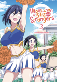 Hitomi-chan is Shy With Strangers Vol. 3 - Chorisuke Natsumi