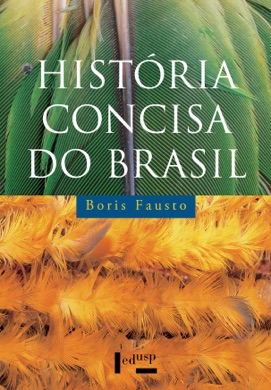 Capa do livro A História do Brasil de Boris Fausto