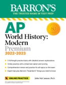 AP World History: Modern Premium, 2022-2023: Comprehensive Review with 5 Practice Tests + an Online Timed Test Option - John McCannon