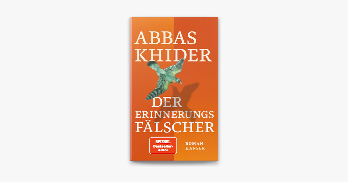 Der Erinnerungsfälscher – Abbas Khider