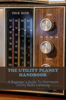 The Utility Planet Handbook: A Beginner's Guide To Shortwave Utility Radio Listening - Michael Samuels