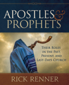 Apostles and Prophets - Rick Renner