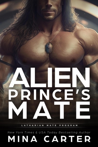 Alien Prince's Mate (Latharian Mate Program Book 1)