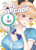 The Girl in the Arcade Vol. 1 - Okushou & MGMEE