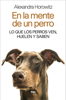 En la mente de un perro - Alexandra Horowitz