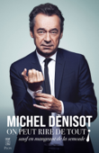 On peut rire de tout - Michel Denisot