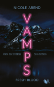 VAMPS : Fresh Blood (Édition française) - Nicole Arend
