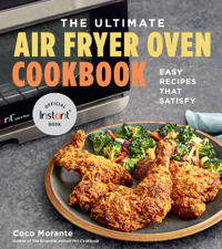 The Ultimate Air Fryer Oven Cookbook - Coco Morante Cover Art