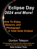 Eclipse Day - 2024 and More! - GORDON TELEPUN