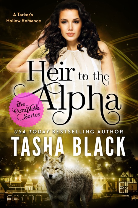 Heir to the Alpha: The Complete Bundle