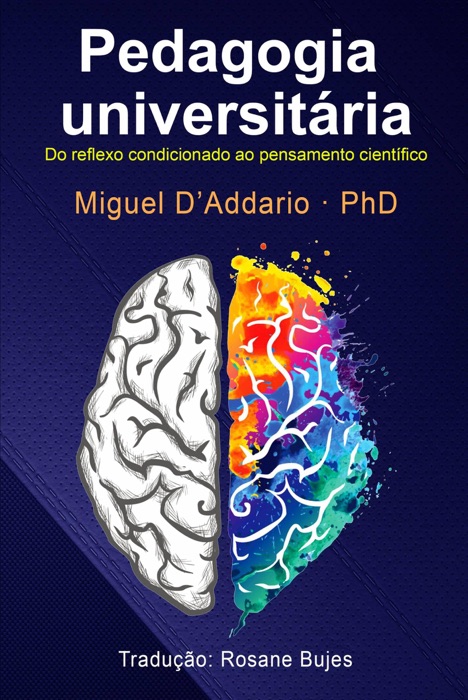 Pedagogia universitária: Do reflexo condicionado ao pensamento científico.