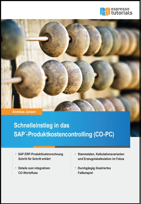 Schnelleinstieg in SAP CO-PC (Produktkosten-Controlling)