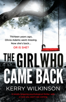 Kerry Wilkinson - The Girl Who Came Back artwork
