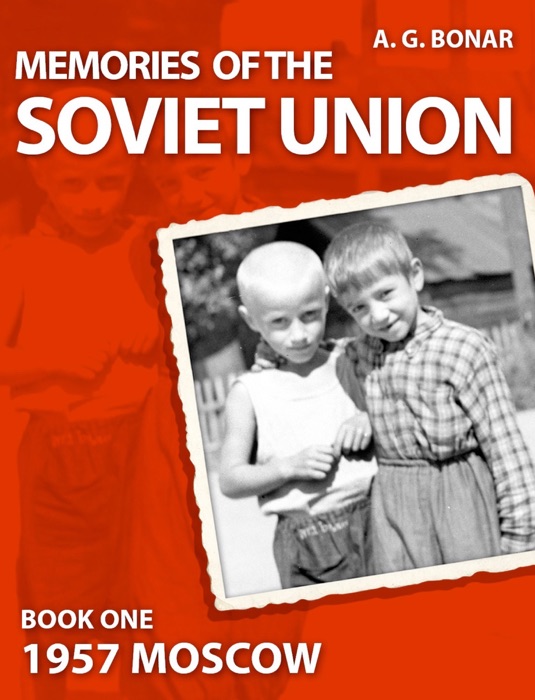 Memories of the Soviet Union - Moscow 1957