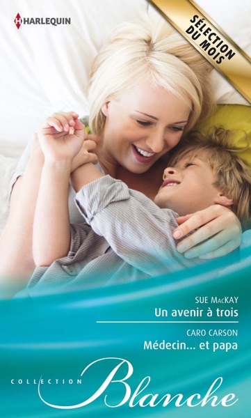 Un avenir à trois - Médecin... et papa