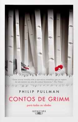 Capa do livro Contos de Grimm para Todas as Idades de Philip Pullman