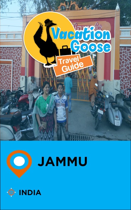 Vacation Goose Travel Guide Jammu India