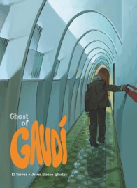 Book's Cover of Ghost of Gaudi - Tome 1 - Ghost of Gaudi