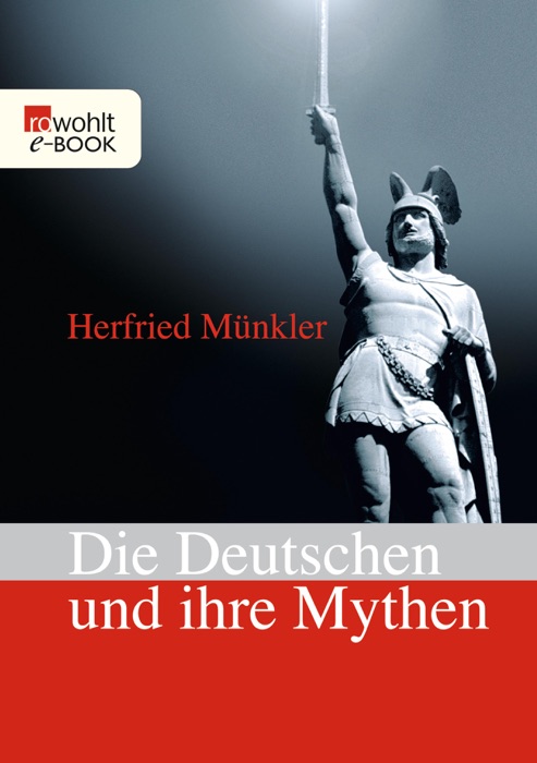 Die Deutschen und ihre Mythen